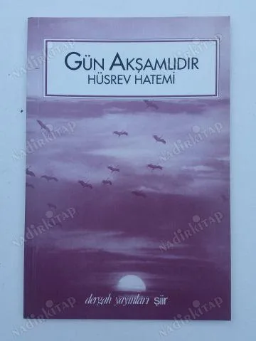 Gün Akşamlıdır