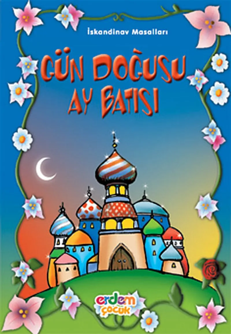 Gün Doğusu Ay Batısı/İskandinav Mas./Masal Klasikleri Dizisi