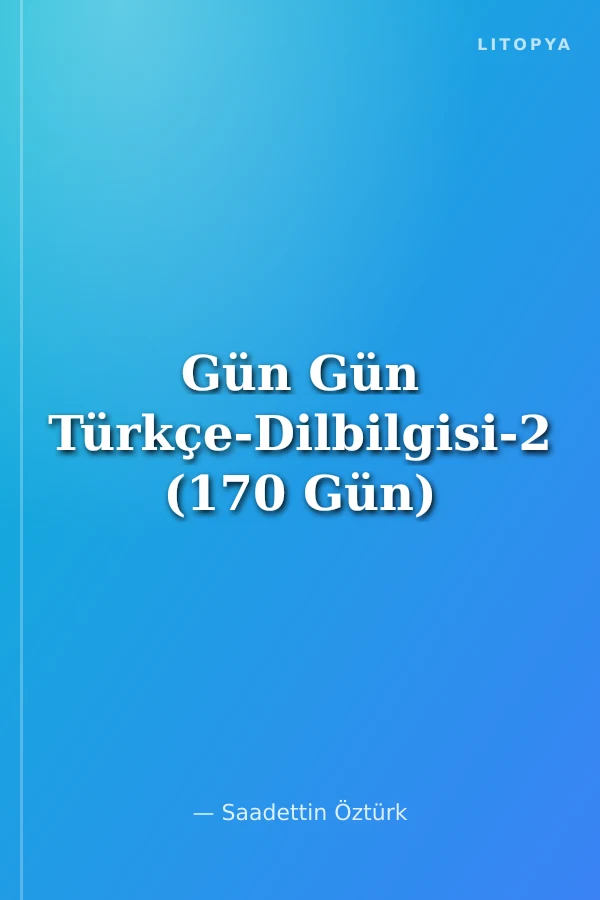 Gün Gün Türkçe-Dilbilgisi-2 (170 Gün)