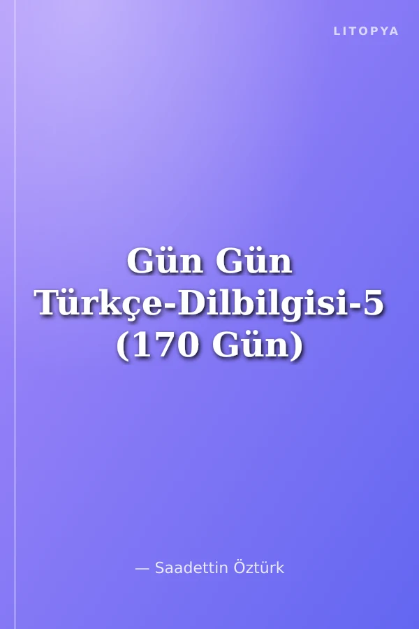 Gün Gün Türkçe-Dilbilgisi-5 (170 Gün)