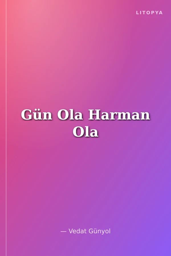 Gün Ola Harman Ola