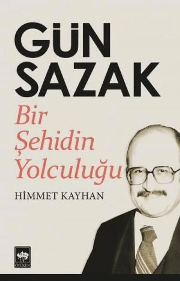 Gün Sazak Bir Şehidin Yolculuğu