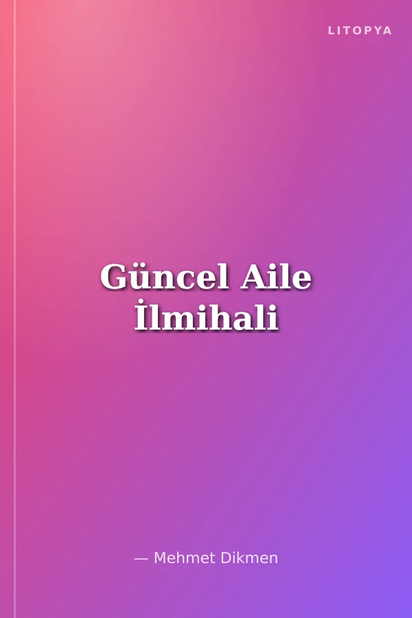 Güncel Aile İlmihali