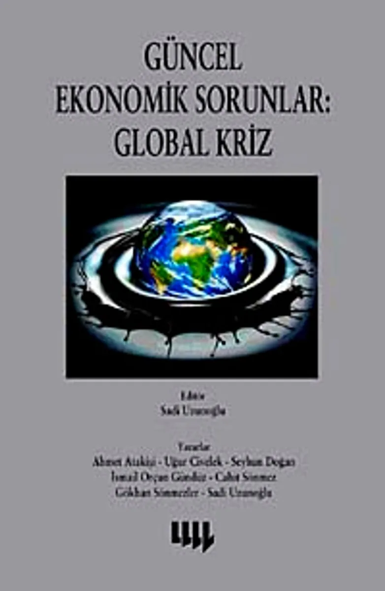 Güncel Ekonomik Sorunlar: Global Kriz