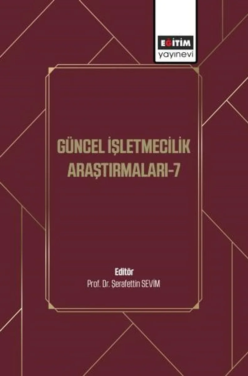 Güncel İşletmecilik Araştırmaları-7