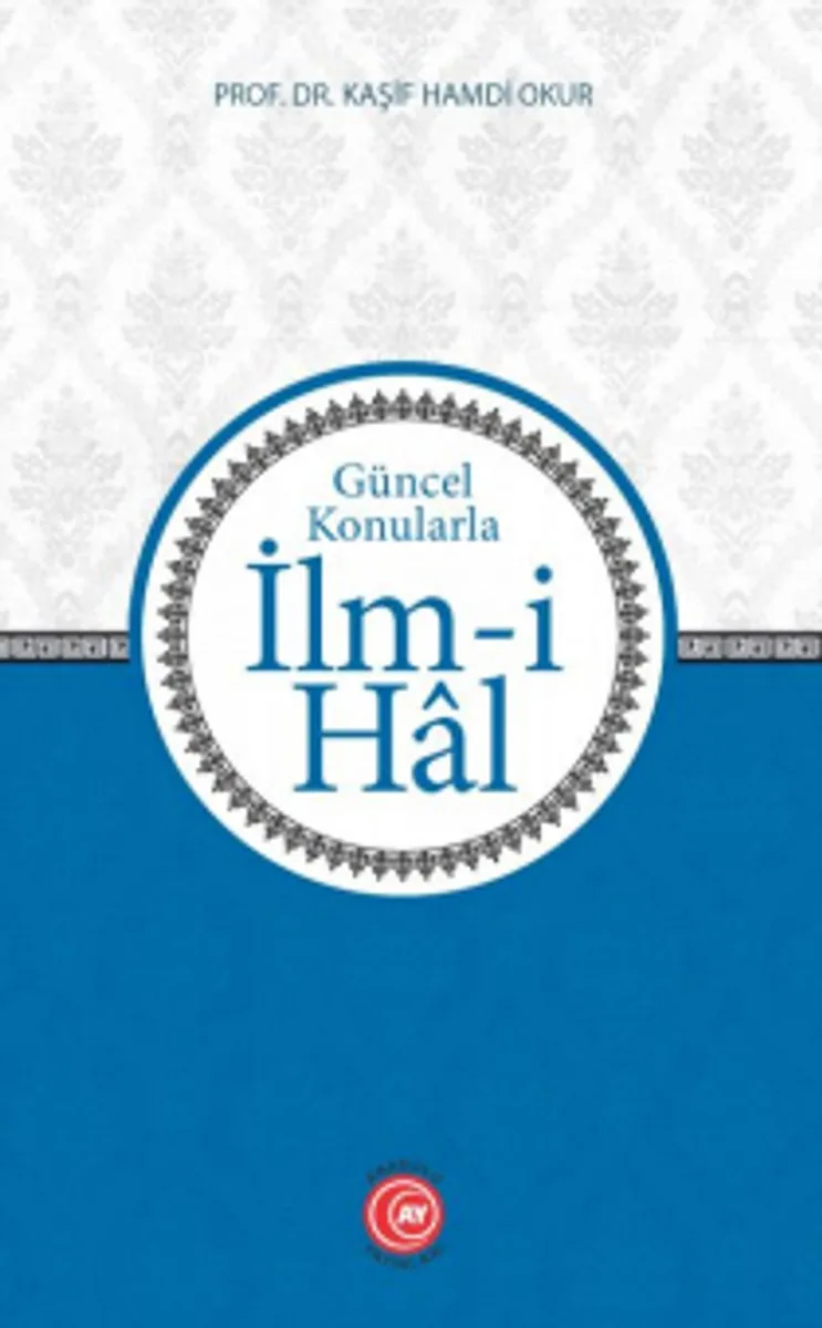 Güncel Konularla İlm-i Hal