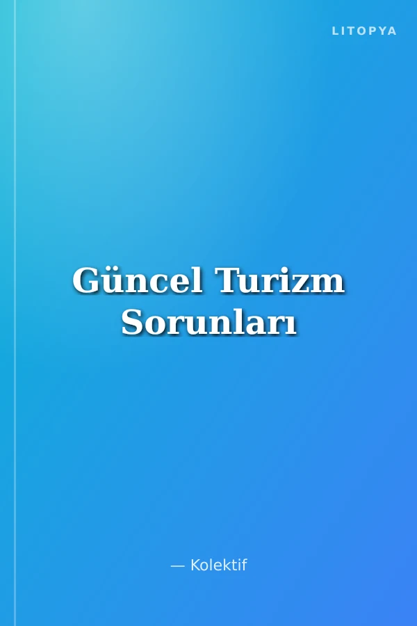 Güncel Turizm Sorunları