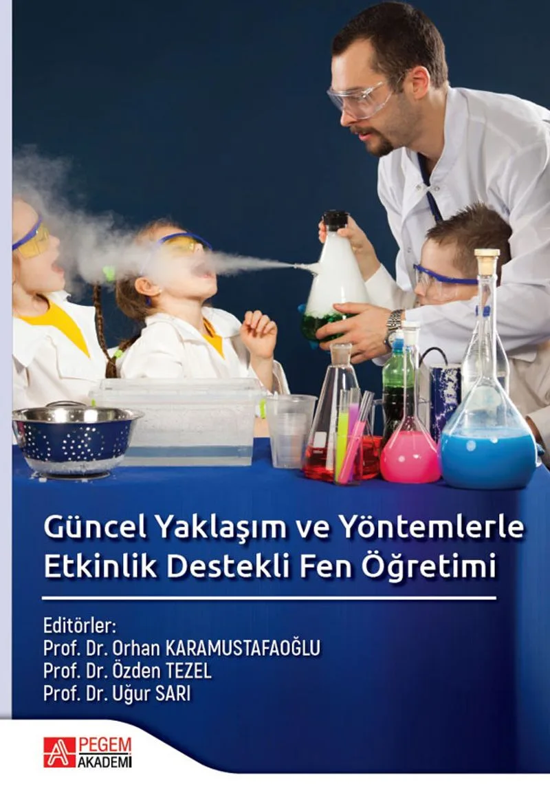 Güncel Yaklaşım ve Yöntemlerle Etkinlik Destekli Fen Öğretimi