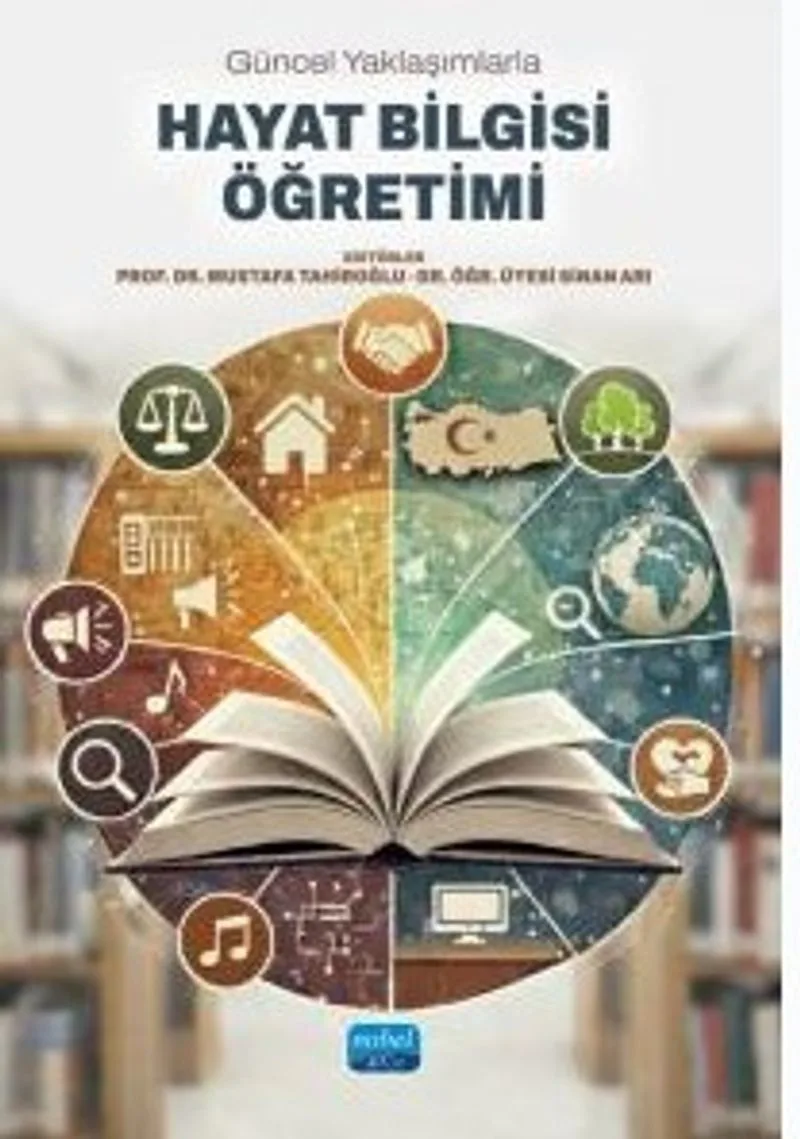 Güncel Yaklaşımlarla Hayat Bilgisi Öğretimi