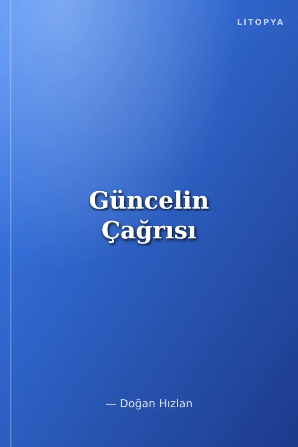 Güncelin Çağrısı