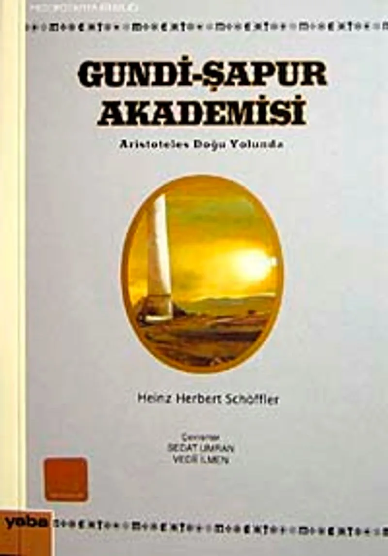 Gundi-Şapur Akademisi -Aristoteles Doğu Yolunda