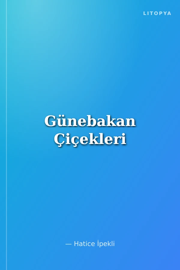 Günebakan Çiçekleri