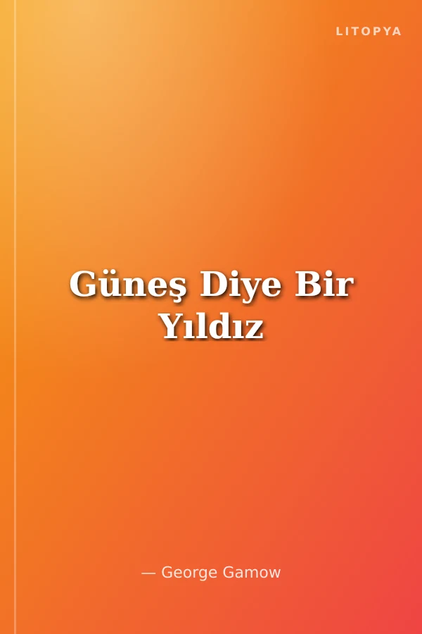 Güneş Diye Bir Yıldız