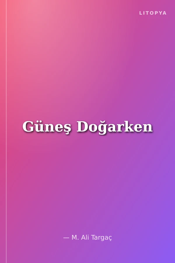 Güneş Doğarken