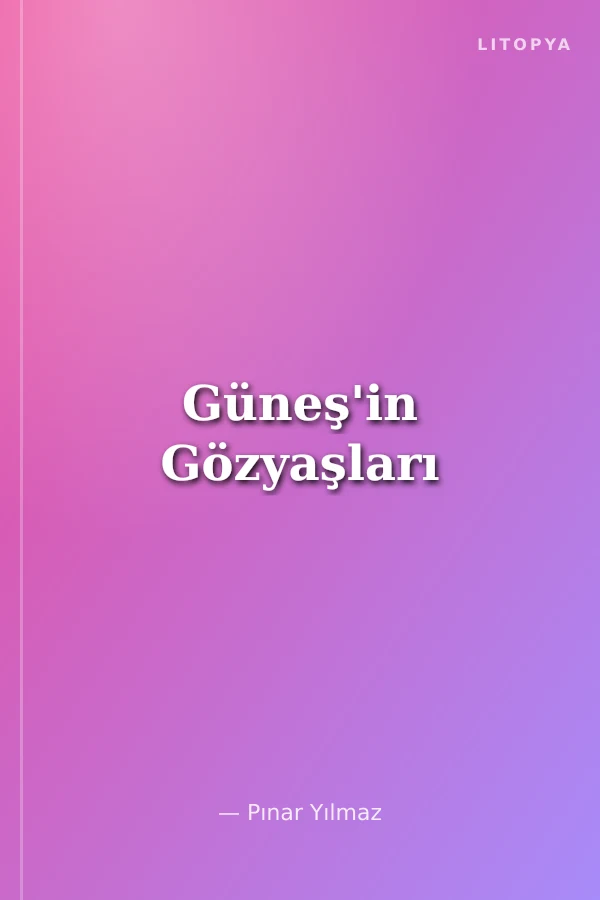 Güneş'in Gözyaşları