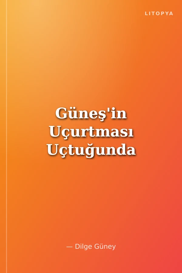 Güneş'in Uçurtması Uçtuğunda