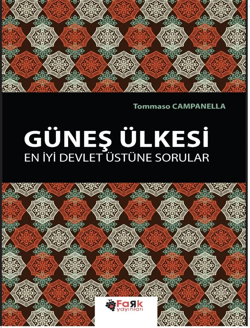 Güneş Ülkesi En İyi Devlet Üstüne Sorular
