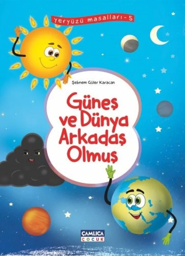 Güneş ve Dünya Arkadaş Olmuş / Yeryüzü Masalları 5