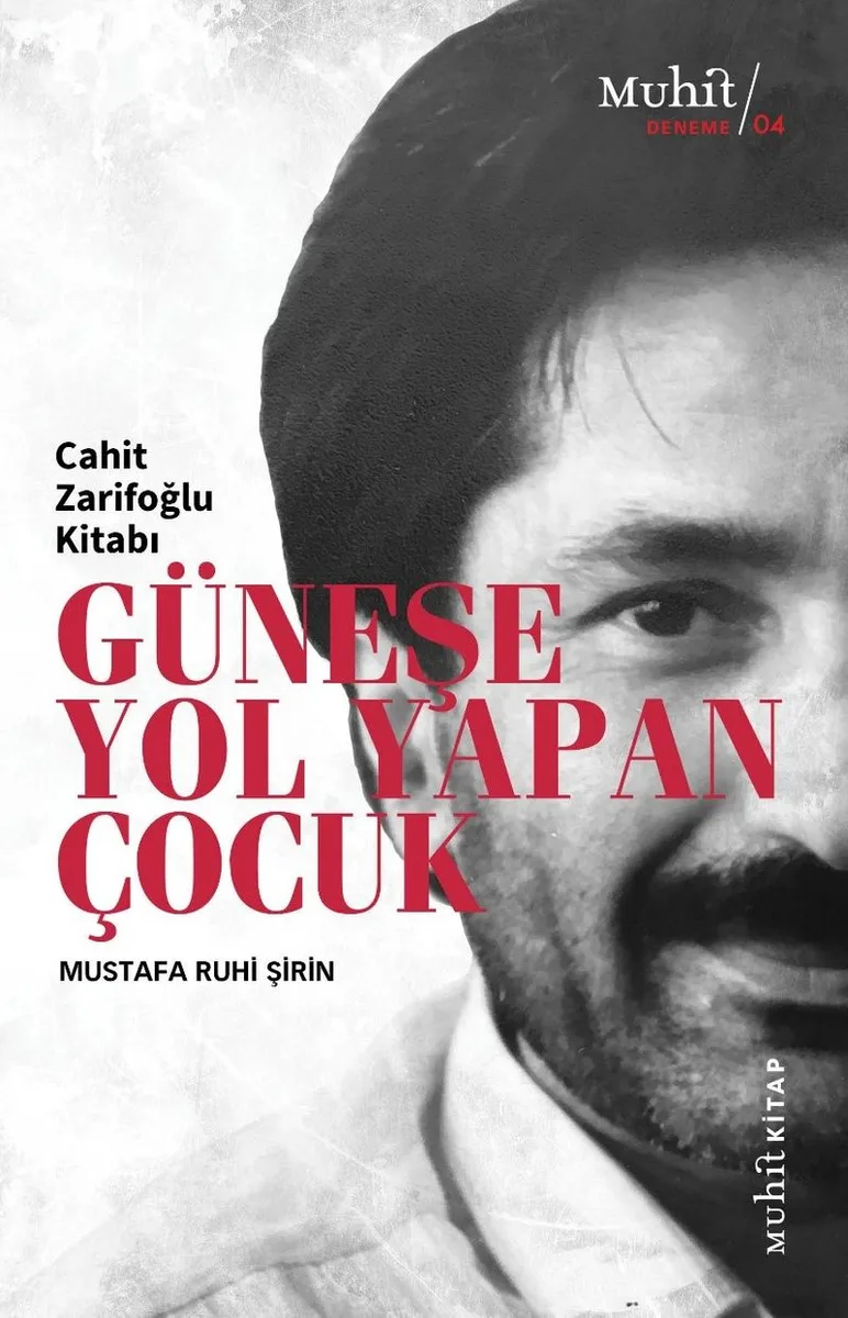 Güneşe Yol Yapan Çocuk Cahit Zarifoğlu Kitabı