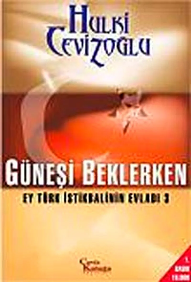 Güneşi Beklerken Ey Türk İstikbalinin Evladı-3