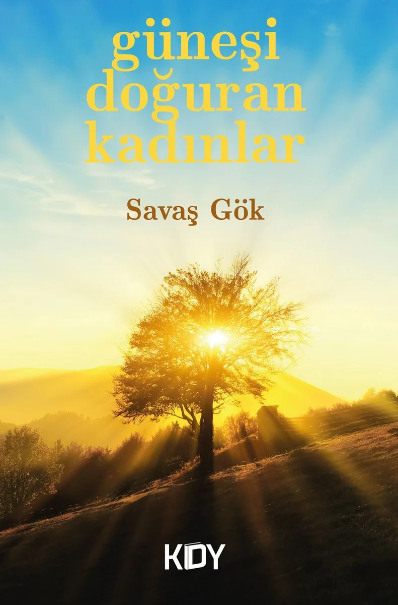 Güneşi Doğuran Kadınlar
