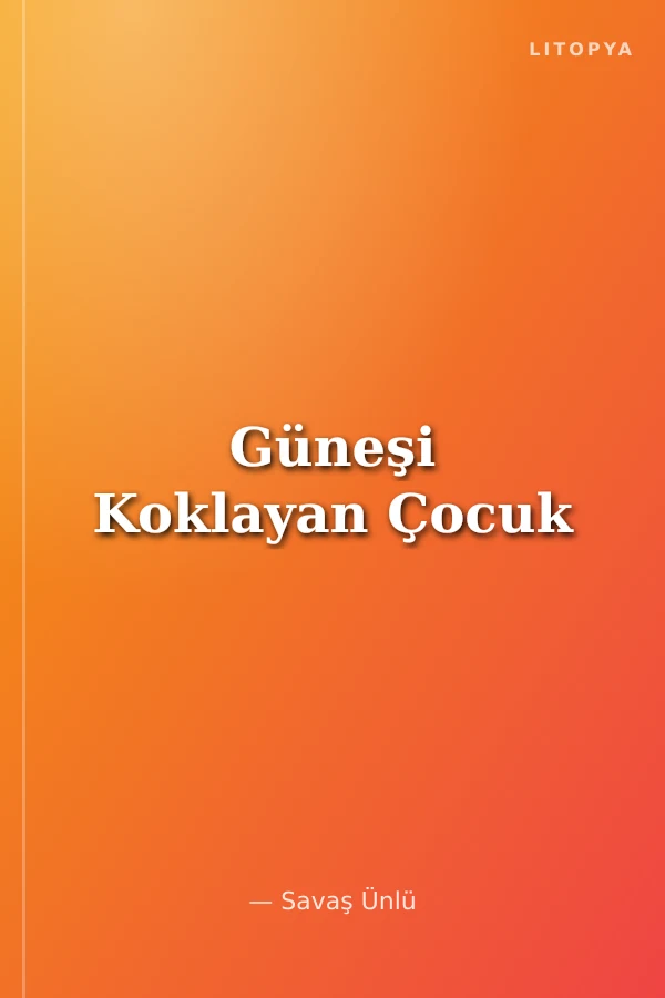 Güneşi Koklayan Çocuk