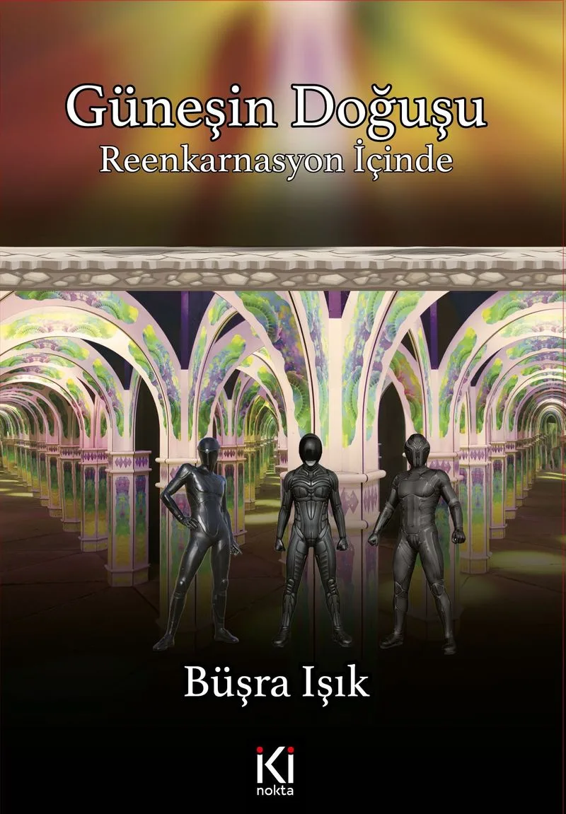 Güneşin Doğuşu Reenkarnasyon İçinde