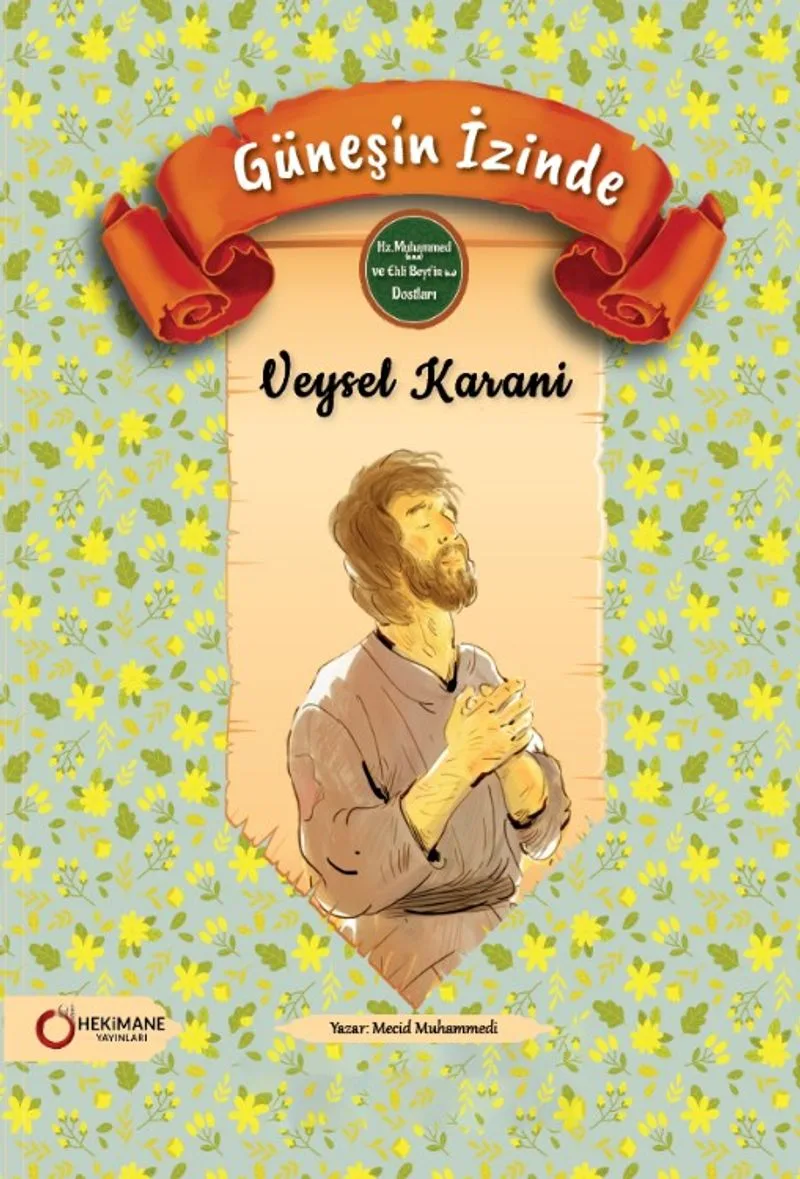 Güneşin İzinde Veysel Karani