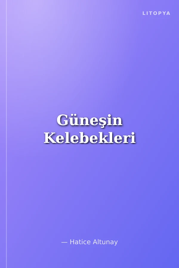Güneşin Kelebekleri
