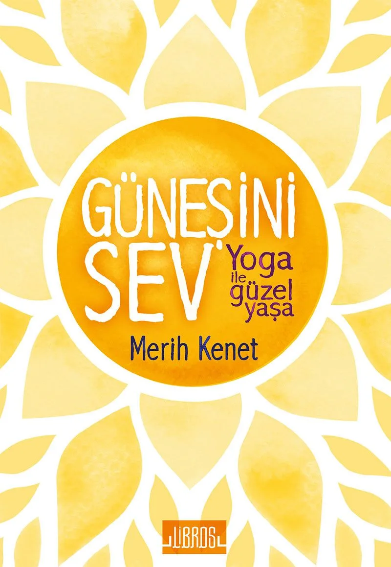 Güneşini Sev Yoga ile Güzel Yaşa