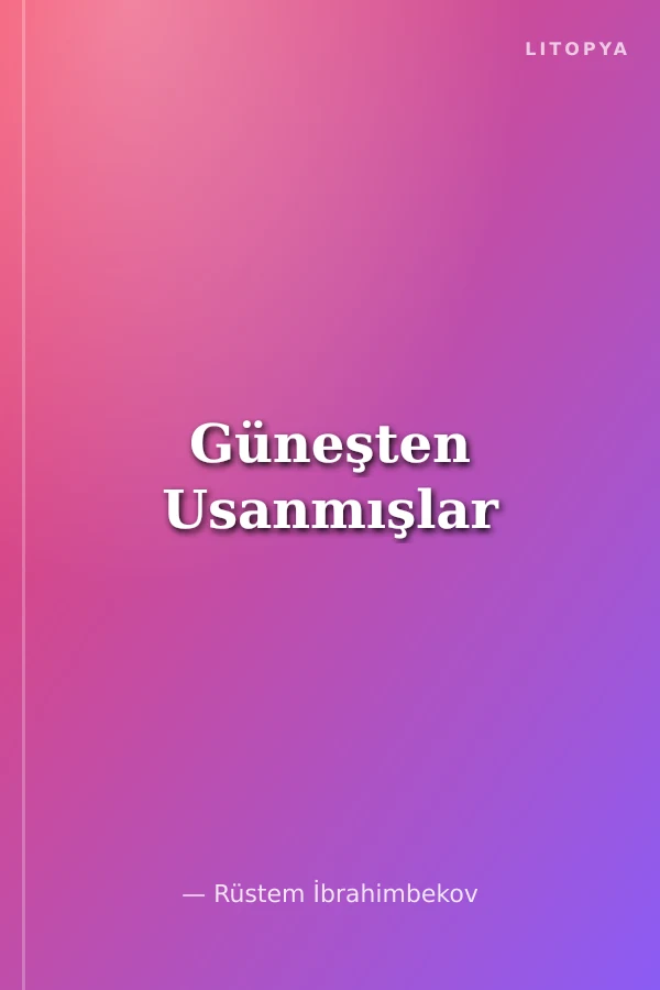 Güneşten Usanmışlar