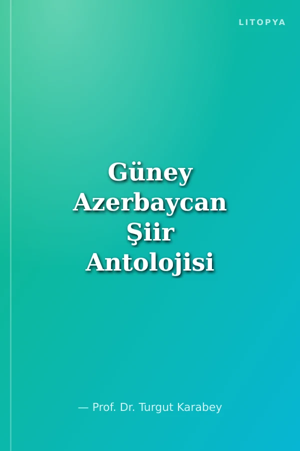 Güney Azerbaycan Şiir Antolojisi