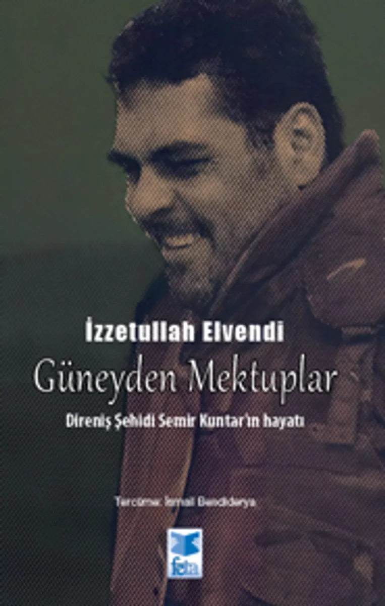 Güney'den Mektuplar Direniş Şehidi Semir Kuntar'ın Hayatı