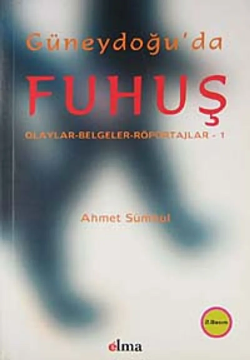 Güneydoğu'da Fuhuş Olaylar - Belgeler - Röportajlar -1