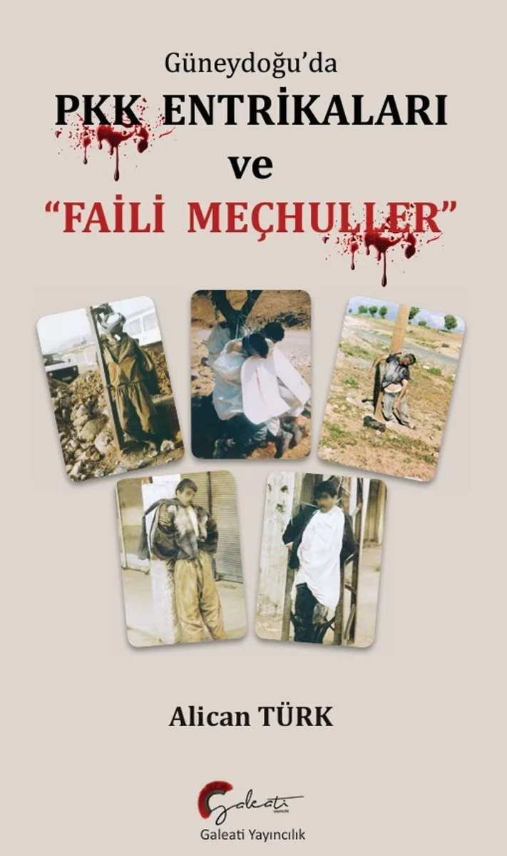 Güneydoğu'da PKK Entrikaları ve Faili Meçhuller