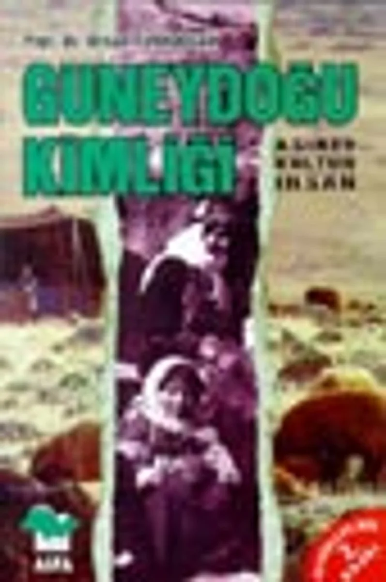 Güneydoğu Kimliği-aşiret, Kültür, İnsan