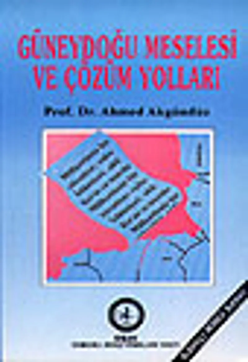 Güneydoğu Meselesi ve Çözüm Yolları