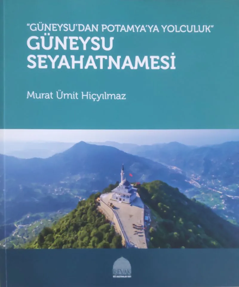 Güneysu'dan Potomya'ya Yolculuk - Güneysu Seyahatnamesi
