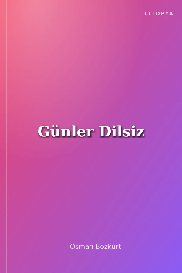 Günler Dilsiz