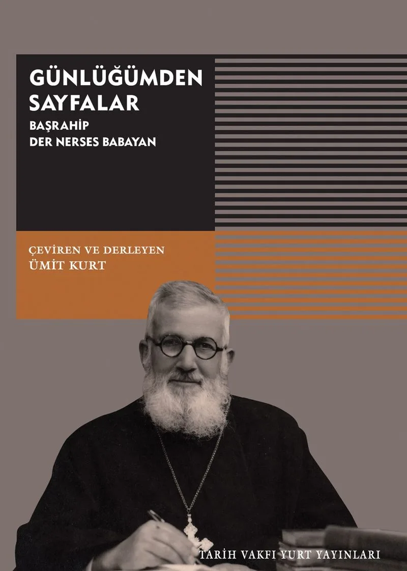 Günlüğümden Sayfalar Başrahip Der Nerses Babayan