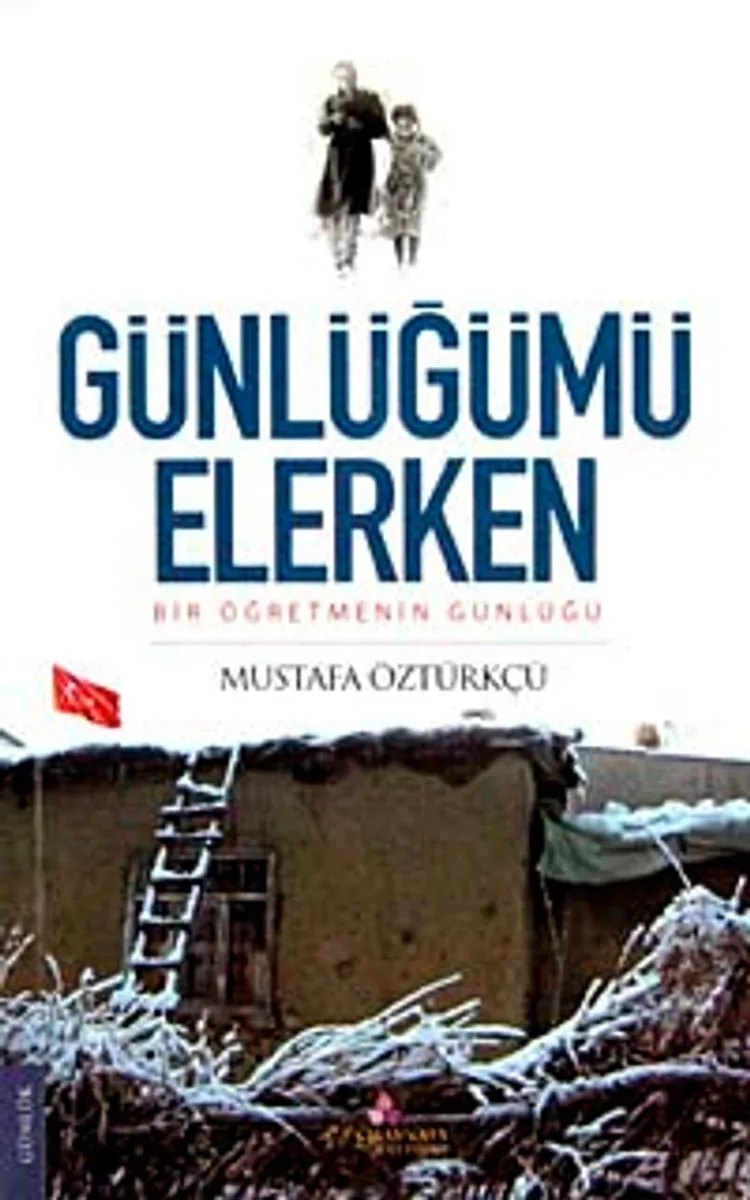 Günlüğümü Elerken Bir Öğretmenin Günlüğü