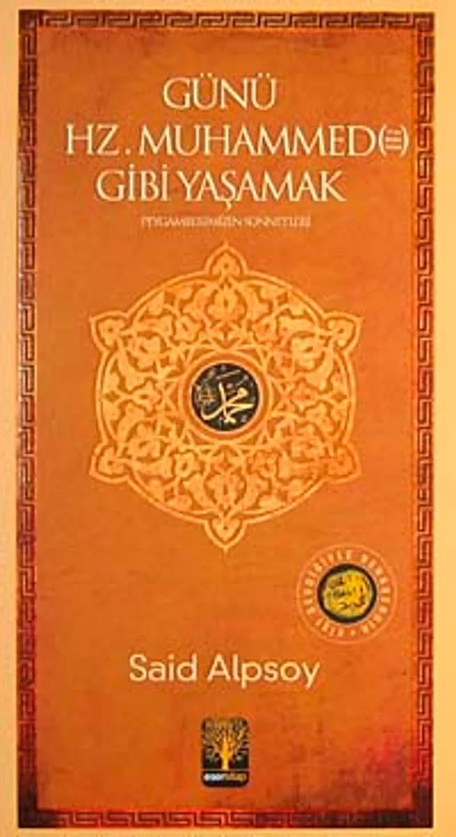 Günü Hz. Muhammed Gibi Yaşamak