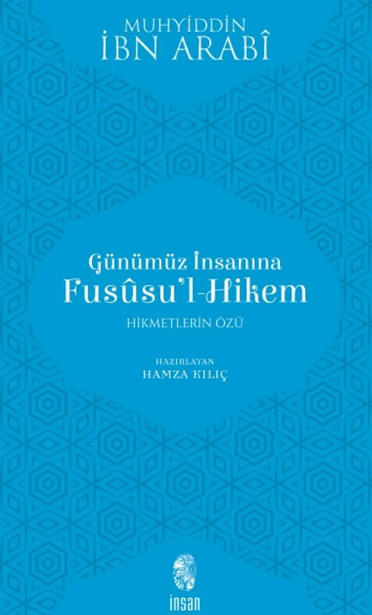Günümüz İnsanına Fususu'l-Hikem