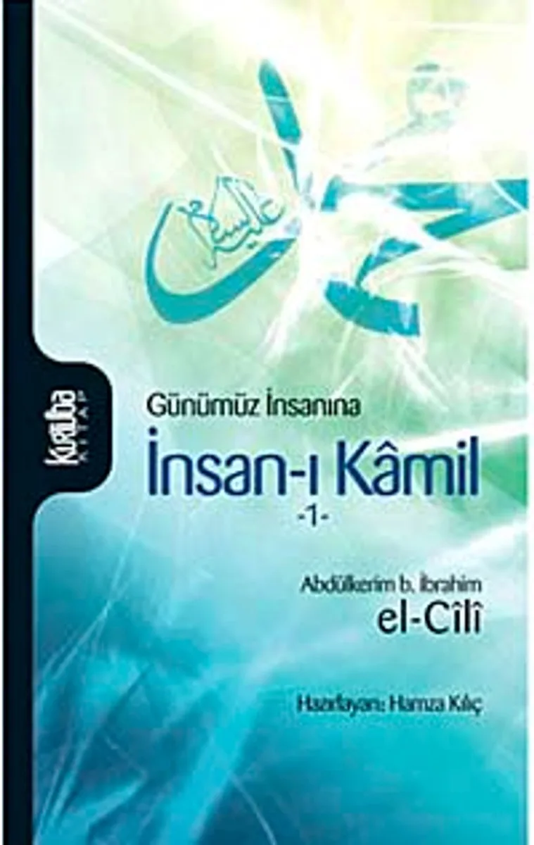 Günümüz İnsanına İnsan-ı Kamil 1