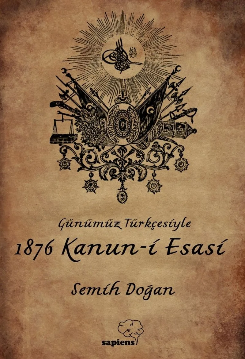Günümüz Türkçesiyle 1876 Kanun-i Esasi