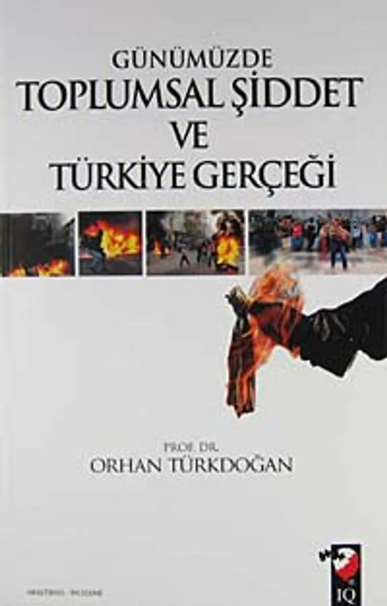 Günümüzde Toplumsal Şiddet ve Türkiye Gerçeği
