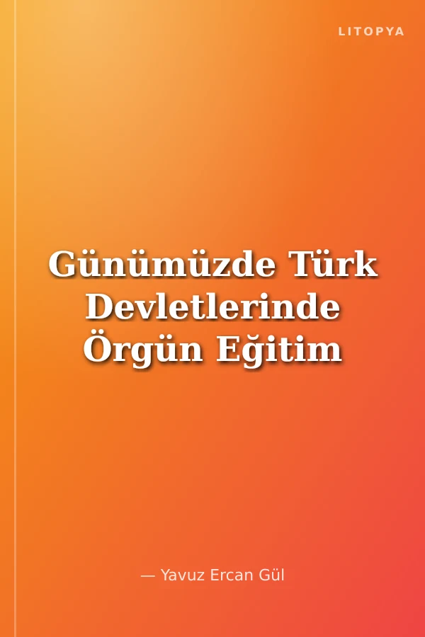 Günümüzde Türk Devletlerinde Örgün Eğitim