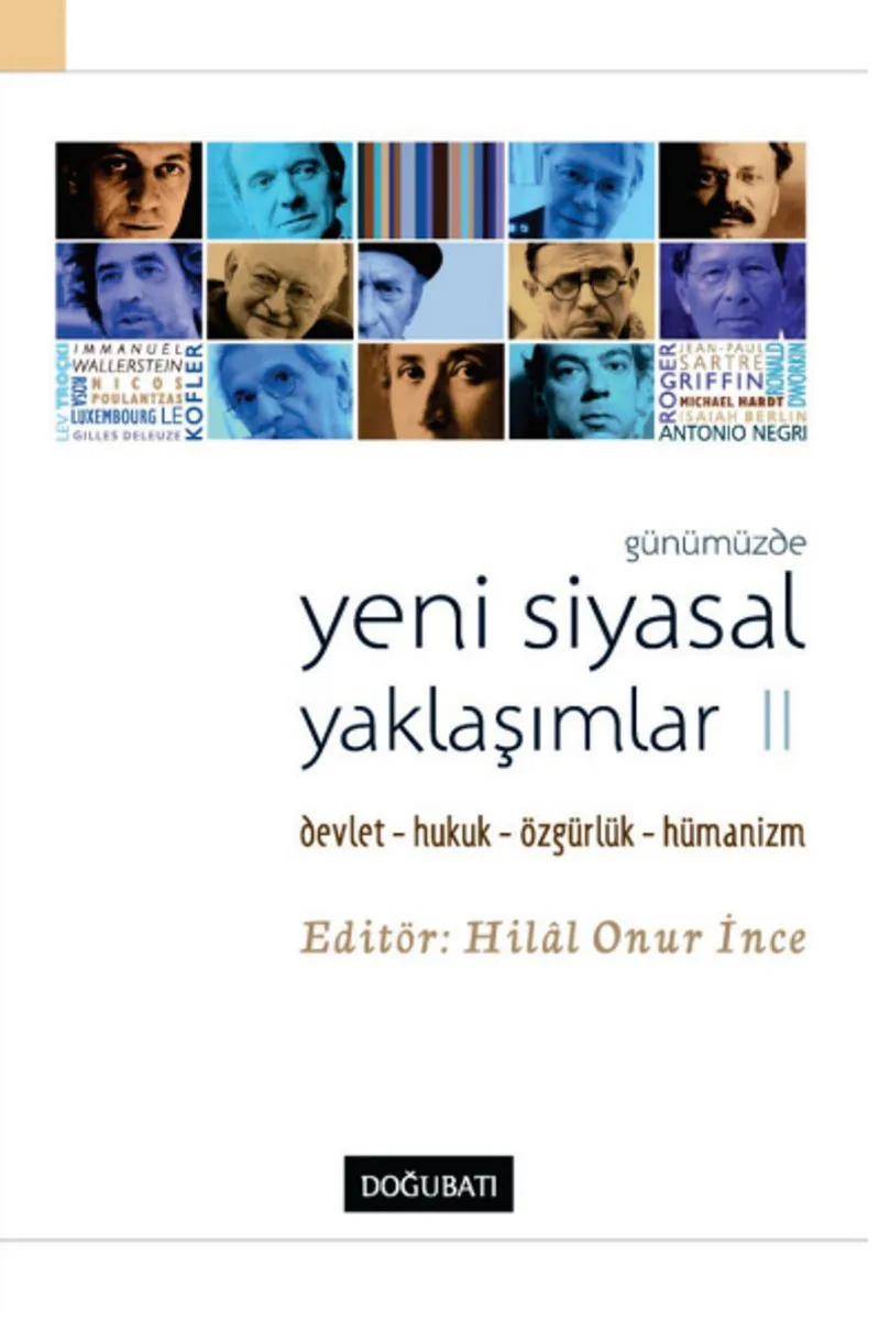 Günümüzde Yeni Siyasal Yaklaşımlar 2 Devlet-Hukuk-Özgürlük-Hümanizm
