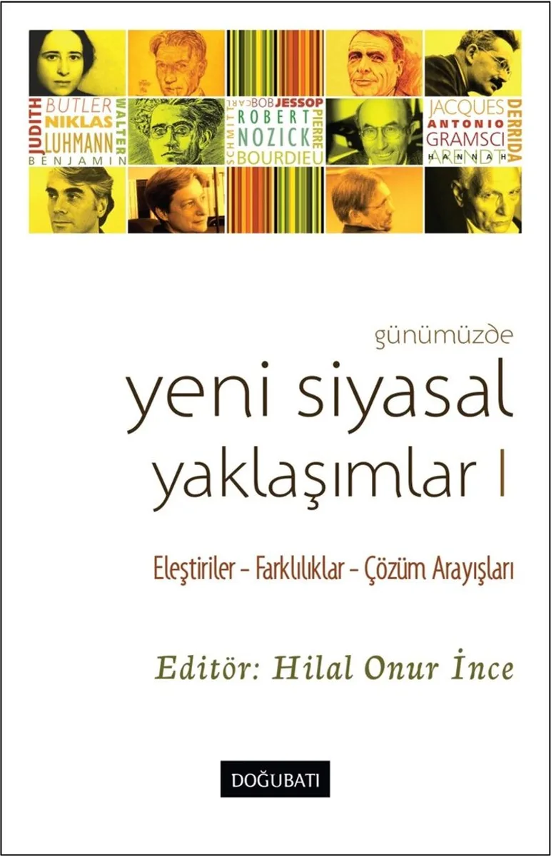 Günümüzde Yeni Siyasal Yaklaşımlar Eleştiriler-Farklılıklar-Çözüm Arayışları