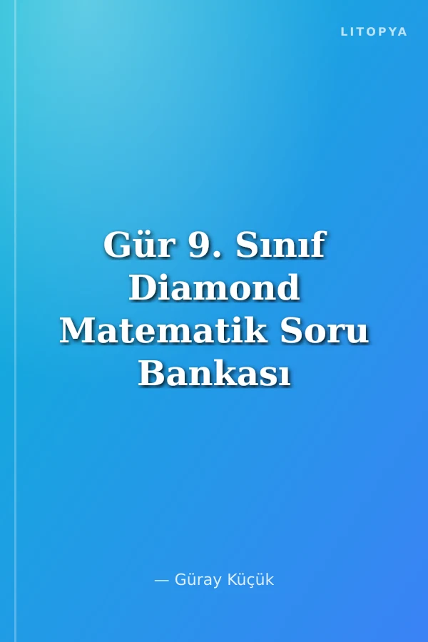 Gür 9. Sınıf Diamond Matematik Soru Bankası